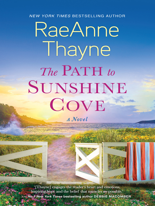 Title details for The Path to Sunshine Cove by RaeAnne Thayne - Available